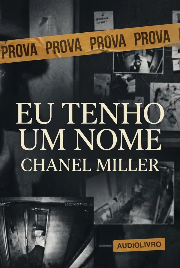 Eu Tenho um Nome — Chanel Miller